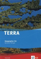 TERRA Geographie, Ausgabe Gymnasium Thüringen (2012): TERRA Geographie 7/8. Ausgabe Thüringen Gymnasium