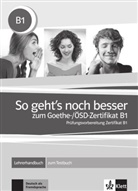 Collectig, Ignatiadou-Schei, Claudi Ignatiadou-Schein, Claudia Ignatiadou-Schein, Kapetanidi, Davi Kapetanidis... - So geht's noch besser : zum Goethe und OSD-Zertifikat B1, Prüfungsvorbereitung Zertifikat B1 : Lehrerhandbuch zum Tes...