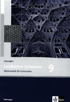 Lambacher-Schweizer, Ausgabe Thüringen, Neubearbeitung (2009): Lambacher Schweizer Mathematik 9. Ausgabe Thüringen
