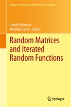Gerol Alsmeyer, Gerold Alsmeyer, Löwe, Löwe, Matthias Löwe - Random Matrices and Iterated Random Functions