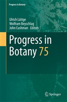 Wolfgang Beyschlag, Wolfra Beyschlag, Wolfram Beyschlag, John Cushman, Ulrich Lüttge - Progress in Botany