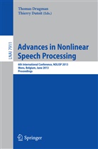 Thoma Drugman, Thomas Drugman, Dutoit, DuToit, Thierry Dutoit - Advances in Nonlinear Speech Processing