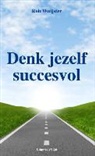 Rob Wuijster - Denk jezelf succesvol