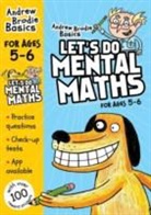 Andrew Brodie, Brodie Andrew - Let's Do Mental Maths for Ages 5-6