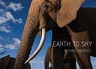 Michael Nichols, Michael Nichols - Michael Nichols Earth to Sky : Among Africa´s Elephants, a Species in Crisis