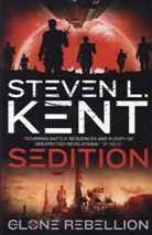 Kent, Steven L. Kent, StevenL Kent, Kent Steven L. - Sedition: The Clone Rebellion Book 8