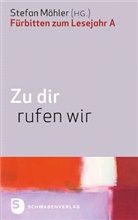 Stefa Möhler, Stefan Möhler - Zu dir rufen wir