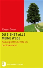Jürgen Gauer - Du siehst alle meine Wege