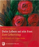 Paul Weisamantel, Paul Weismantel, Sieger Köder - Dein Leben sei ein Fest