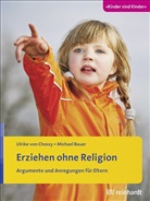 Michael D. Bauer, Ulrike vo Chossy, Ulrike von Chossy, Ulrike von Chossy - Erziehen ohne Religion