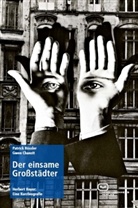 Gwen Chanzit, Patrick Rössler - Der einsame Großstädter
