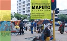 Baiculescu, Mihai Baiculescu, Eduard Matlhombe, Eduardo Matlhombe, Margi Niederhuber, Margit Niederhuber - Destino/Destination Maputo