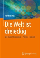 Horst Czichos - Die Welt ist dreieckig