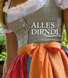 Mülle, Daniel Müller, Daniela Müller, Trettenbrein, S Trettenbrein, Susanne Trettenbrein - Alles Dirndl