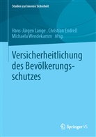 Endres, Christia Endress, Christian Endreß, Lang, Hans-Jürgen Lange, Wendekamm... - Versicherheitlichung des Bevölkerungsschutzes