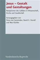 Davi G Horrell, David G Horrell, Petra von Gemünden, Petra von Gmünden, David Horell, David G. Horrell... - Jesus - Gestalt und Gestaltungen