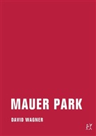 David Wagner - Mauer Park