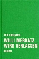 Tilo Prückner - Willi Merkatz wird verlassen