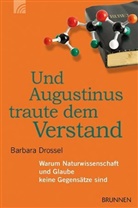 Barbara Drossel, Drossel  Barbara - Und Augustinus traute dem Verstand