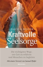 David G Benner, David G. Benner - Kraftvolle Seelsorge