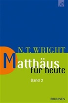 N T Wright, N. T. Wright, Nicholas Th. Wright, Nicholas Thomas Wright, Wright  Nicholas Thomas - Matthäus für heute 2. Bd.2