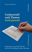 Thomas Schumacher - Liedauswahl nach Themen leicht gemacht
