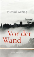 Michael Göring - Vor der Wand