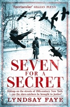 Lyndsay Faye - Seven for a Secret
