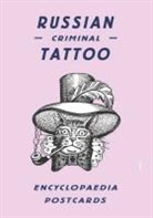 Danzig Baldaev, Danzig Baldyev, Fuel, Sergei Vasiliev, Vasiliev Sergei, Damon Murray... - Russian Criminal Tattoo Encyclopaedia Postcards