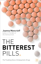 J Moncrieff, J. Moncrieff, Joanna Moncrieff - Bitterest Pills