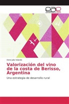 Irene Julia Velarde - Valorización del vino de la costa de Berisso, Argentina