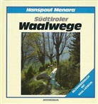 Hanspaul Menara - Südtiroler Waalwege