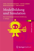 Ma Buchholz, Martin Buchholz, Hans-Joachi Bungartz, Hans-Joachim Bungartz, Dirk Pflüger, Stefa Zimmer... - Modellbildung und Simulation