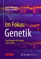 Lohmann, Dieter Lohmann, Podbrega, Nadj Podbregar, Nadja Podbregar - Im Fokus: Genetik