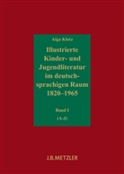 Aiga Klotz - Illustrierte Kinder- und Jugendliteratur im deutschsprachigen Raum 1820-1965, 5 Bde.