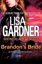 Lisa Gardner, Gardner Lisa, Alicia Scott, Lisa Gardner writing as Alicia Scott - Brandon's Bride