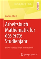 Joachim Hilgert - Arbeitsbuch Mathematik für das erste Studienjahr
