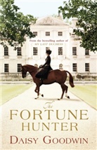 Daisy Goodwin - Fortune Hunter