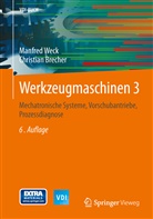 Christian Brecher, Manfred Weck - Werkzeugmaschinen - 3: Mechatronische Systeme, Vorschubantriebe, Prozessdiagnose