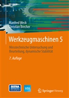 Brecher, Christian Brecher, Wec, Manfred Weck - Werkzeugmaschinen - 5: Messtechnische Untersuchung und Beurteilung, dynamische Stabilität