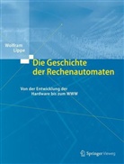 Wolfram Lippe, Wolfram-M Lippe - Die Geschichte der Rechenautomaten: Von der Entwicklung der Hardware bis zum WWW