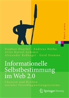 Stepha Doerfel, Stephan Doerfel, Andrea Hotho, Andreas Hotho, Al Kartal-Aydemir, Aliye Kartal-Aydemir... - Informationelle Selbstbestimmung im Web 2.0