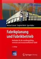 Müller, Egon Müller, Schen, Michae Schenk, Michael Schenk, Wirt... - Fabrikplanung und Fabrikbetrieb