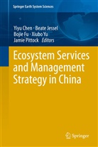 Yiyu Chen, Bojie Fu, Bojie Fu et al, Beat Jessel, Beate Jessel, Jamie Pittock... - Ecosystem Services and Management Strategy in China