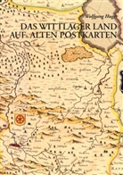 Wolfgang Huge - Das Wittlager Land auf alten Postkarten