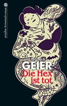 Monika Geier - Die Hex ist tot