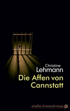 Christine Lehmann - Die Affen von Cannstatt