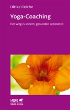 Ulrike Reiche - Yoga-Coaching (Leben Lernen, Bd. 263)
