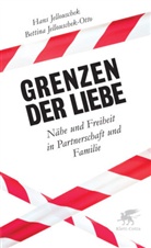 Jellousche, Hans Jellouschek, Jellouschek-Otto, Bettin Jellouschek-Otto, Bettina Jellouschek-Otto - Grenzen der Liebe