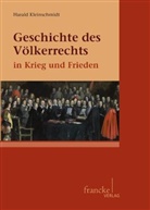 Harald Kleinschmidt - Geschichte des Völkerrechts in Krieg und Frieden
